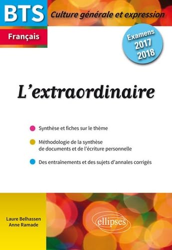 Français BTS L'extraordinaire: Examens 2017-2018 Culture générale et expression book