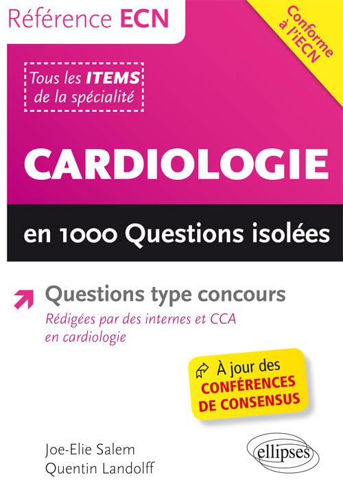 Cardiologie en 1000 questions isolées (Référence ECN) Medicine