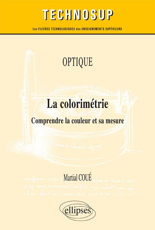La colorimétrie: Comprendre la couleur et sa mesure book