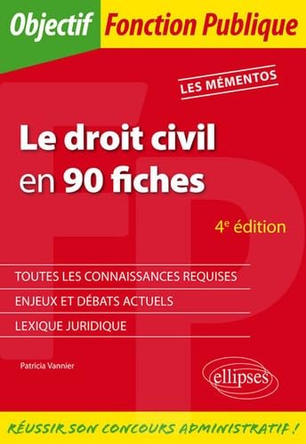 Le droit civil en 90 fiches - 4e édition (Objectif Fonction Publique) Law