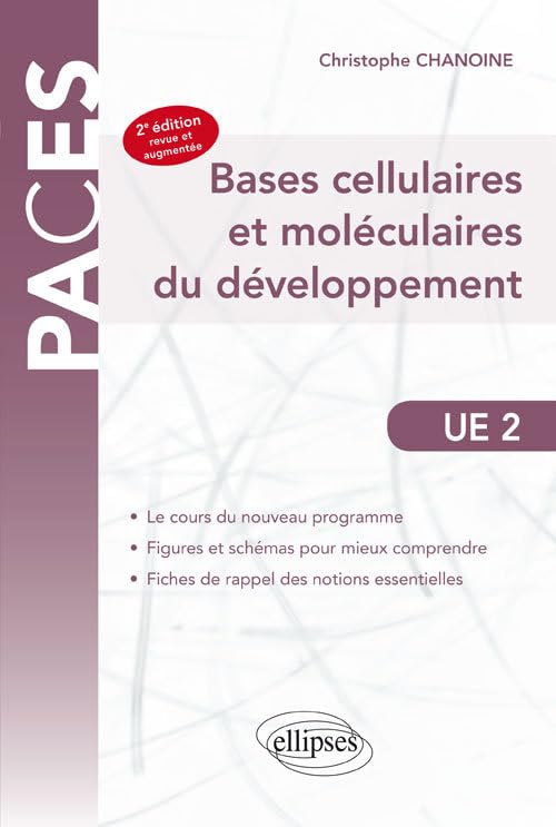 Bases cellulaires et moléculaires du développement book