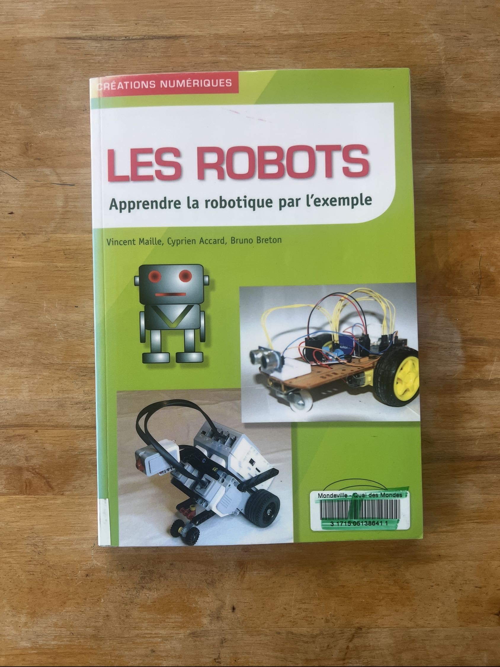 Les robots: Apprendre la robotique par l'exemple book