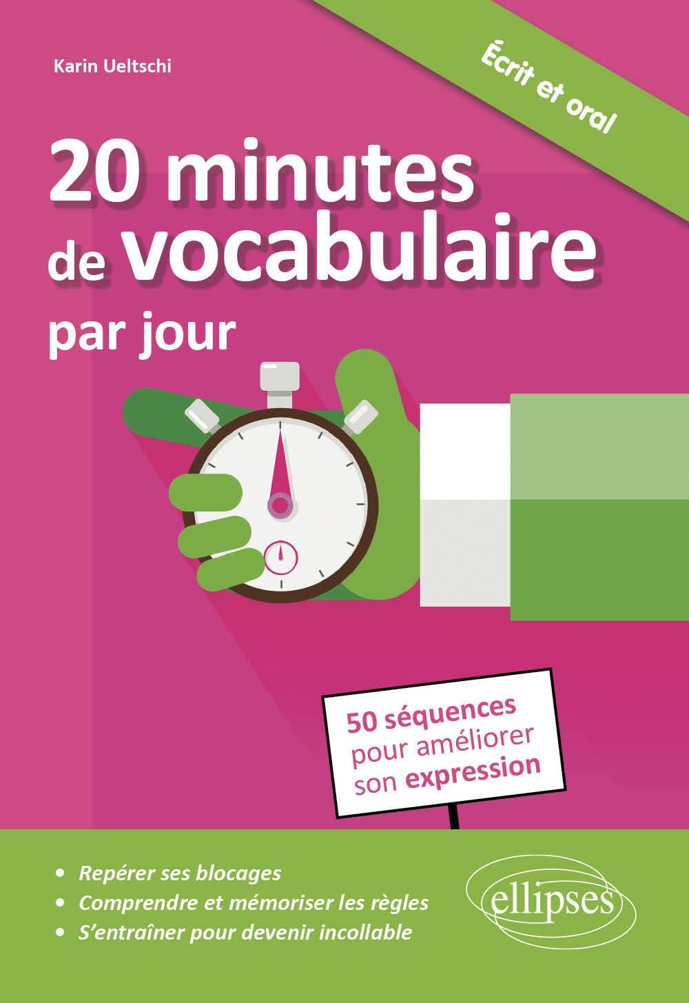 20 minutes de vocabulaire par jour: 50 séquences pour améliorer son expression book