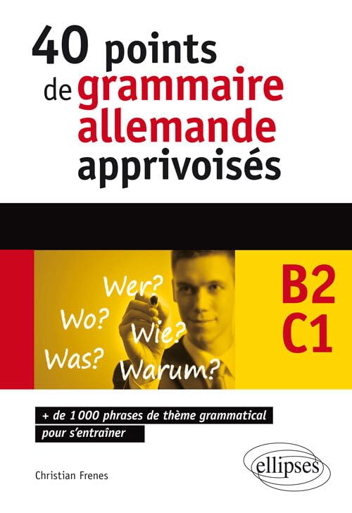 40 points de grammaire allemande apprivoisés B2-C1 book