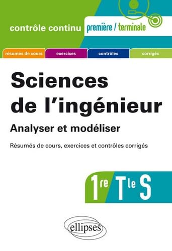 Sciences de l'ingénieur Tle S: Résumés de cours, exercices et contrôles corrigés book