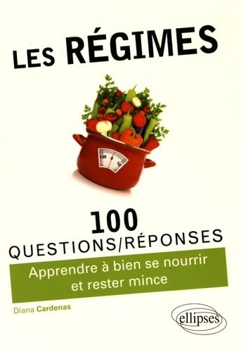 Les régimes (100 Questions/Réponses) Medicine