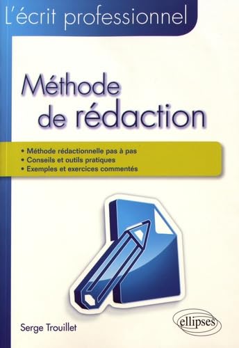 L'écrit professionnel : méthode de rédaction: Comment rédiger avec pertinence un écrit professionnel book