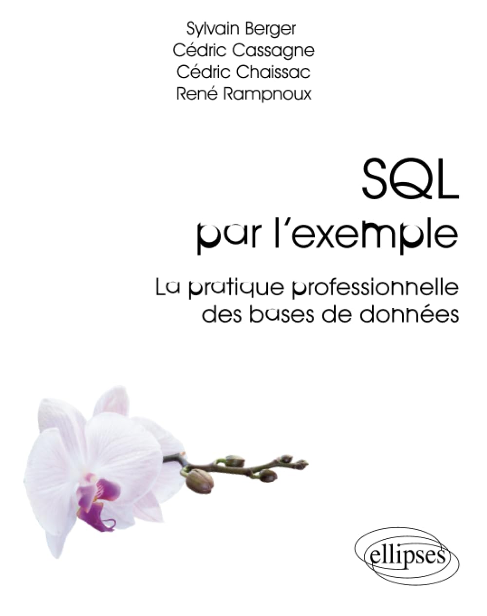 SQL par l'exemple - La pratique professionnelle des bases de données book