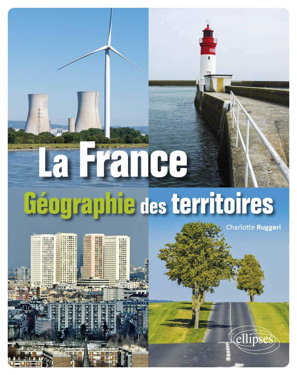 La France: Géographie des territoires book