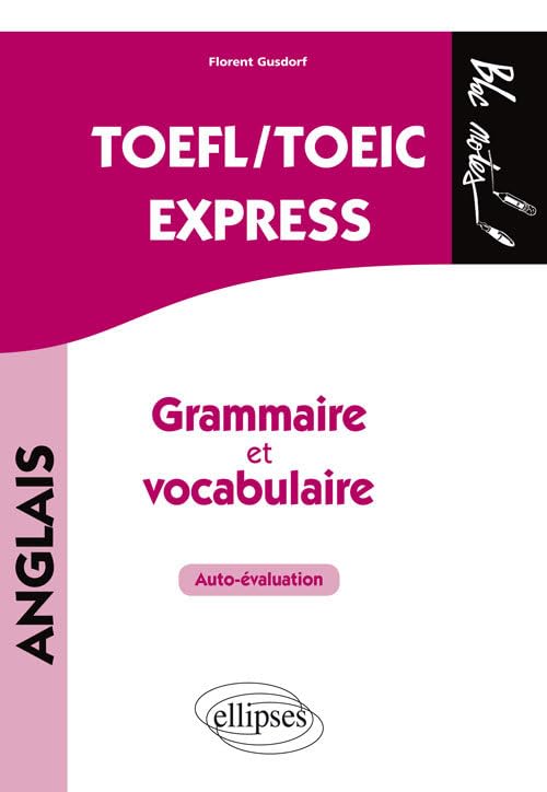 TOEFL/TOEIC Express, grammaire et vocabulaire: Auto-évaluation book
