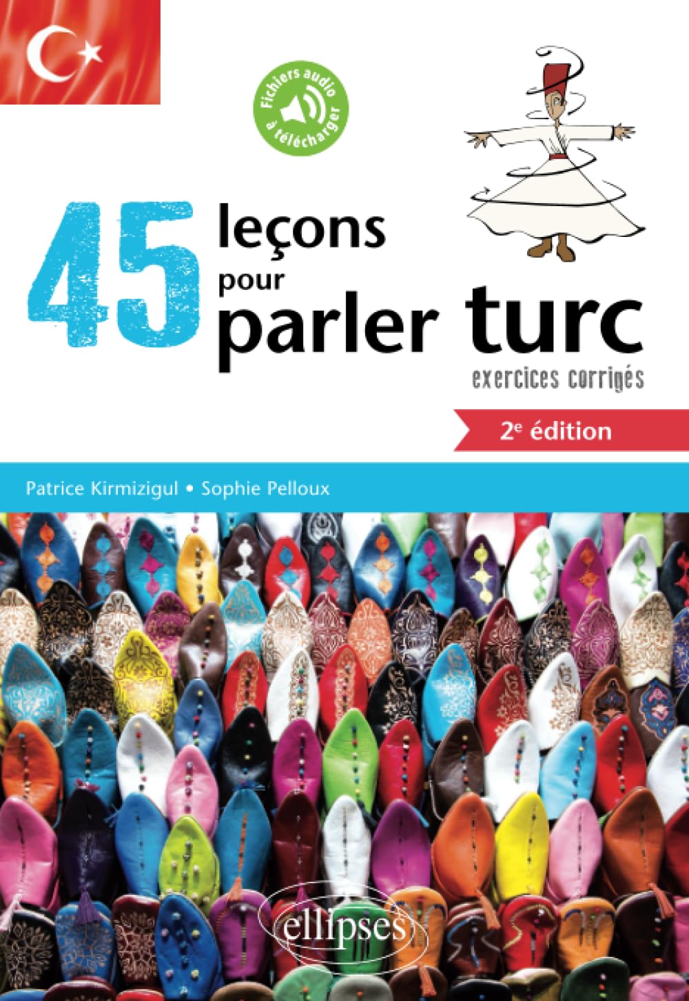 45 leçons de turc avec exercices corrigés et fichiers audio - 2e édition book