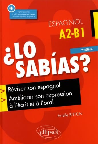 ¿Lo sabias?: Réviser son espagnol, améliorer son expression à l'écrit et à l'oral Foreign Languages ​​& Dictionaries