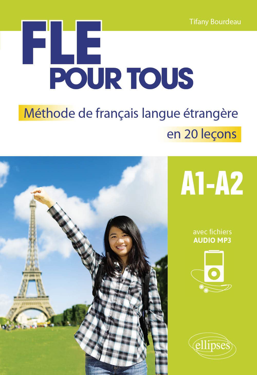 FLE pour tous: Méthode de français langue étrangère en 20 leçons A1-A2 book