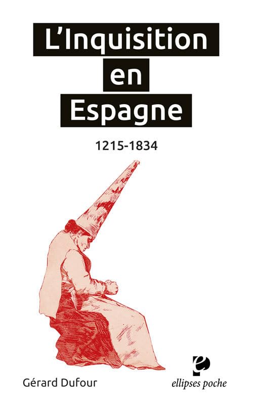 L'Inquisition en Espagne, 1215-1834 book