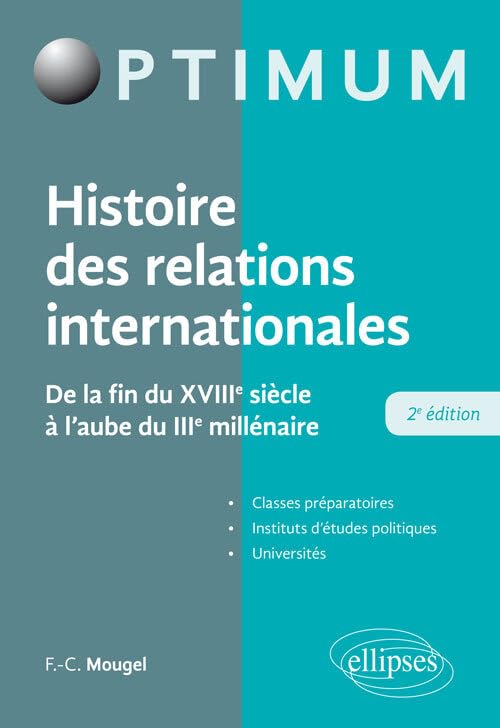 Histoire des relations internationales: De la fin du XVIIIe siècle à l'aube du IIIe millénaire book