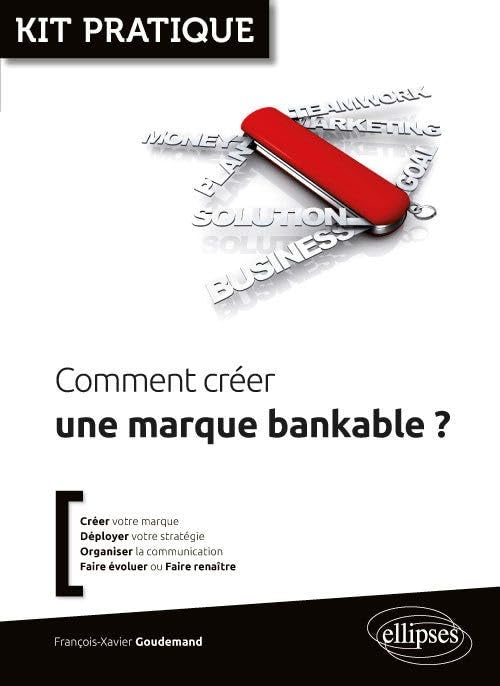 Comment créer une marque bankable ? (Kit pratique) Books