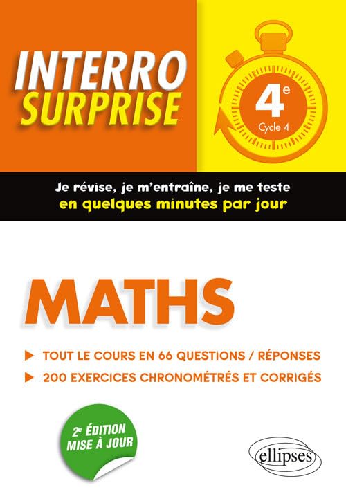 Maths 4e - Tout le cours en 66 questions/réponses et 200 exercices chronométrés et corrigés - 2e édition mise à jour (Interro surprise) Non-fiction