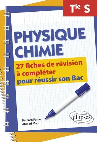 Physique-Chimie Terminale S - 27 fiches de révision à compléter pour réussir son Bac Non-fiction