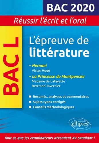L'épreuve de littérature Bac 2020. Hernani, Victor Hugo. La princesse de Montpensier, Madame de Lafayette / Bertrand Tavernier Non-fiction
