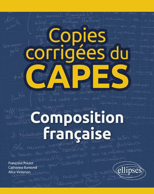 Copies corrigées du CAPES - Dissertation française: Composition française Books