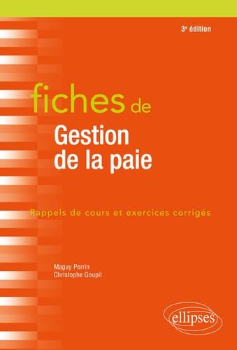 Fiches de Gestion de la paie - 3e édition: Rappels de cours et exercices corrigés Law