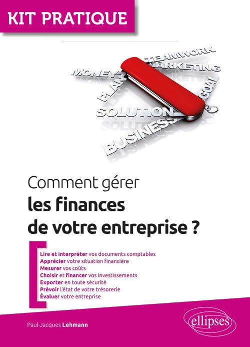 Comment gérer les finances de votre entreprise? (Kit pratique) Books