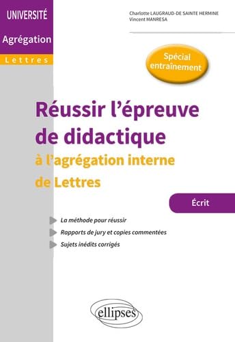 Réussir l'épreuve de didactique - L'agrégation interne de Lettres Books