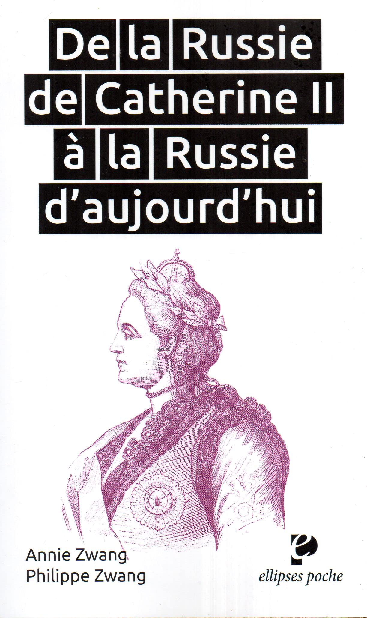 De la Russie de Catherine II à la Russie d'aujourd'hui (Poche) Politics & History