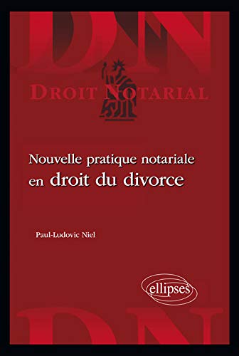 Nouvelle pratique notariale en droit du divorce book