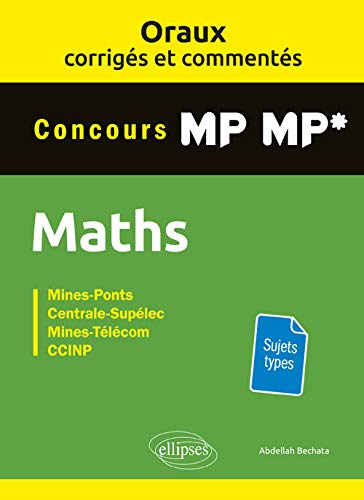 Maths concours MP, MP* : Mines-Ponts, Centrale-Supélec, Mines-Télécom, CCINP Mathematics