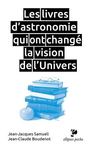 Les livres d'astronomie qui ont changé la vision de l'Univers book