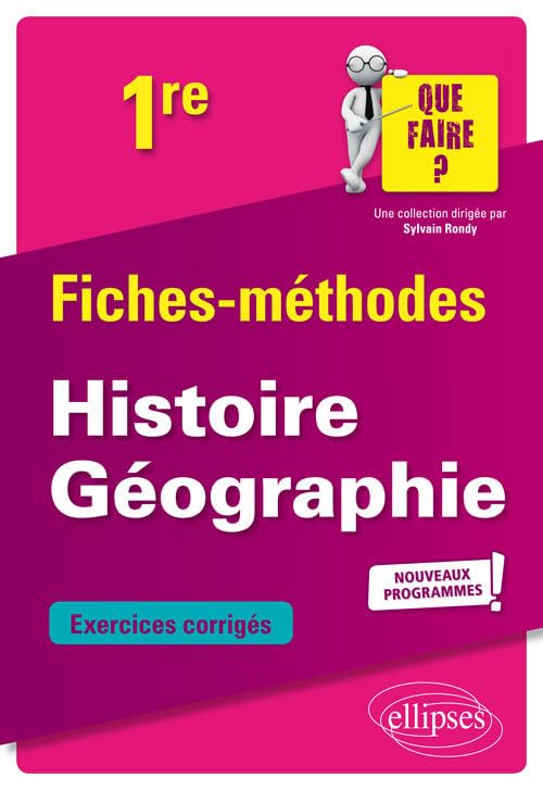 Histoire Géographie - Première - nouveaux programmes (Que faire ?) Non-fiction