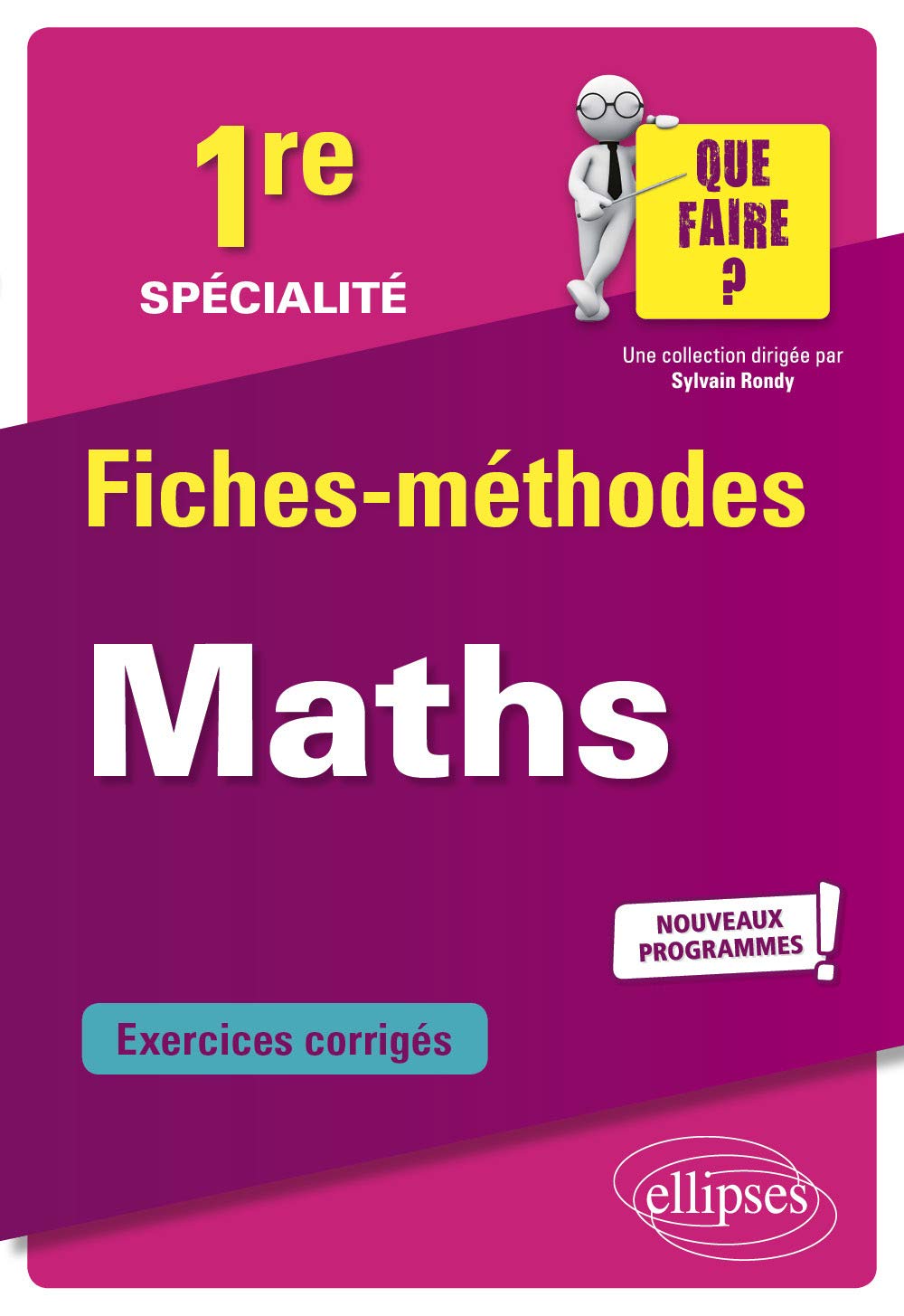 Spécialité Mathématiques - Première - Nouveaux programmes (Que faire ?) Non-fiction