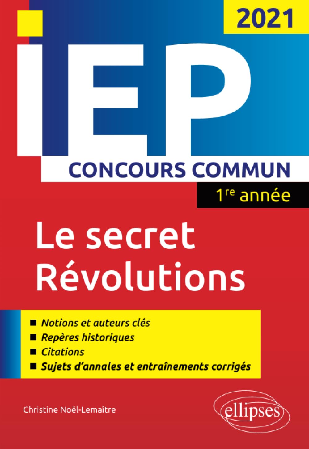 Concours commun IEP 2021. 1re année. Le secret / Révolutions book