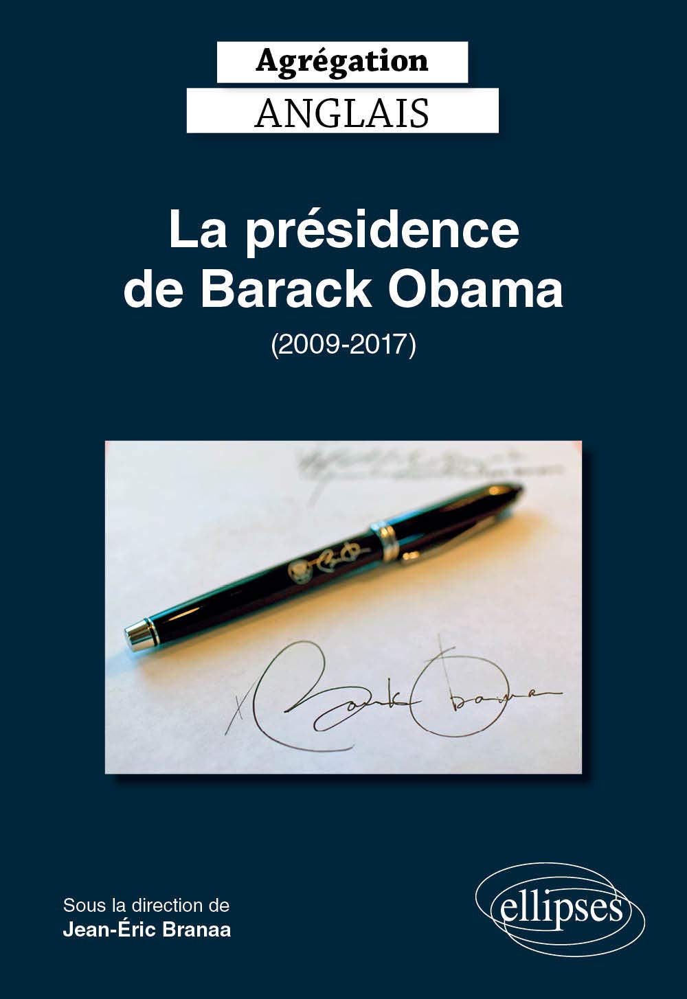 Agrégation anglais 2020. La présidence de Barack Obama (2009-2017) (CAPES/AGREGATION) Foreign Languages ​​& Dictionaries