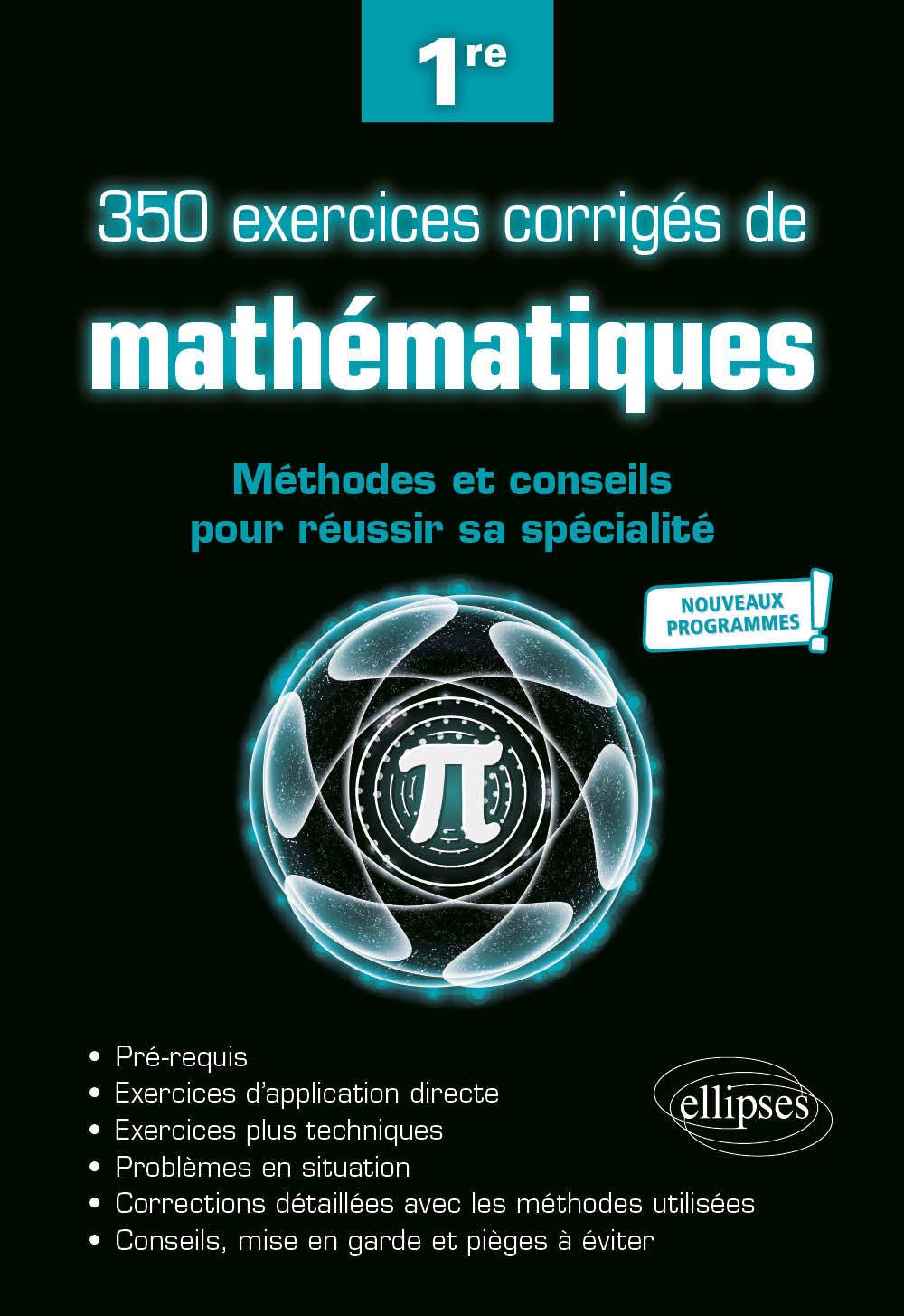 350 exercices corrigés de mathématiques - Méthodes et conseils pour réussir sa spécialité - Première - Nouveaux programmes Professional & Reference Books