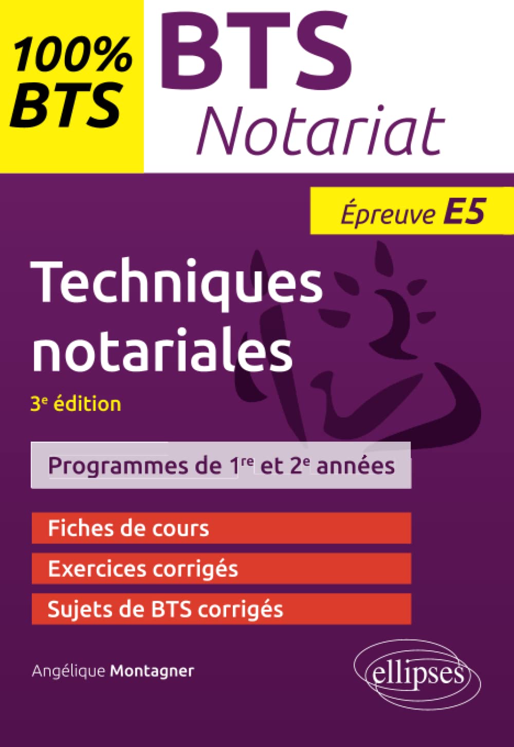 BTS notariat - Techniques notariales - 3e édition: Epreuve E5 (100% BTS) Study Guides