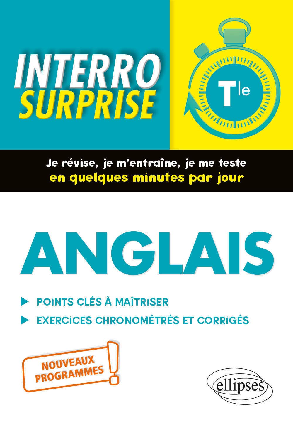 Anglais. Interro Surprise. Classe de Terminale. Nouveaux programmes: Points clés à maîtriser, exercices chronométrés et corrigés Professional & Reference Books