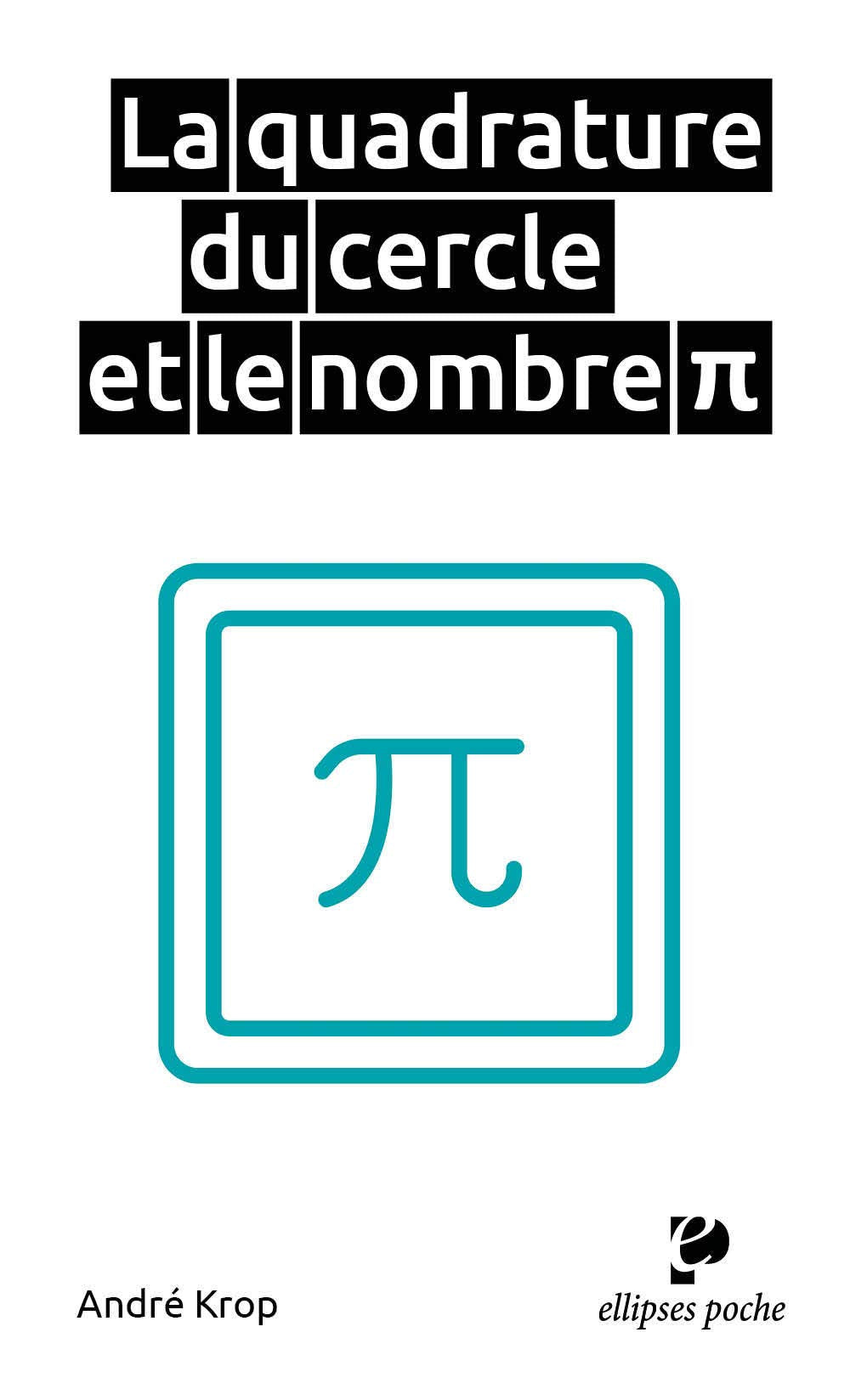 La Quadrature du cercle et le nombre Pi book