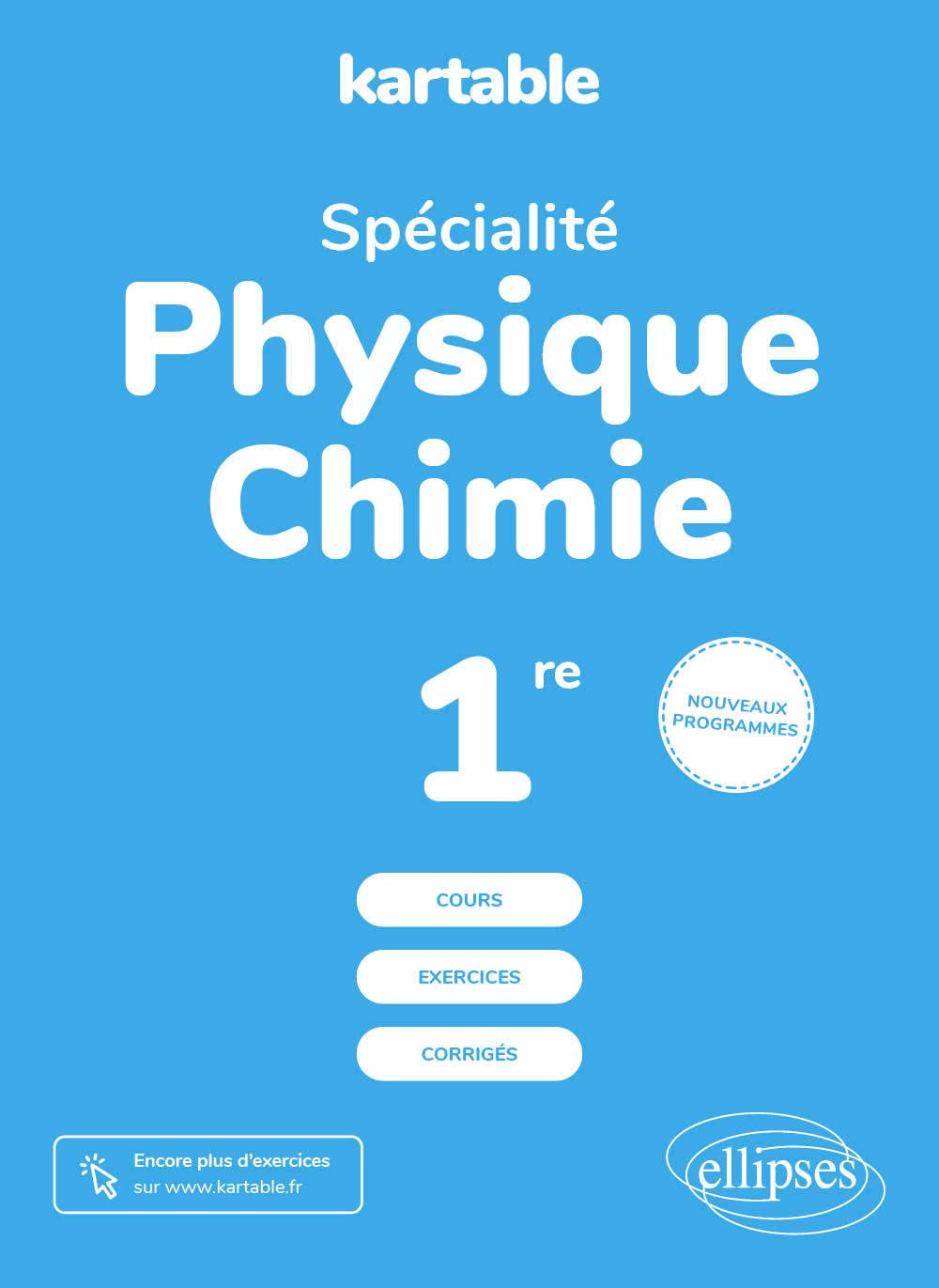 Physique Chimie Spécialité 1re: Cours, exercices, corrigés book