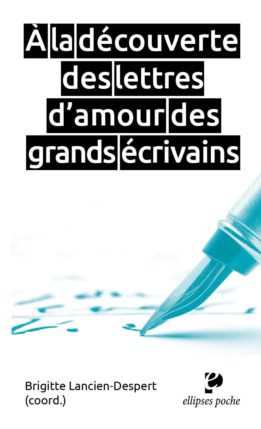 À la découverte des lettres d'amour des grands écrivains (Poche) Contemporary literature
