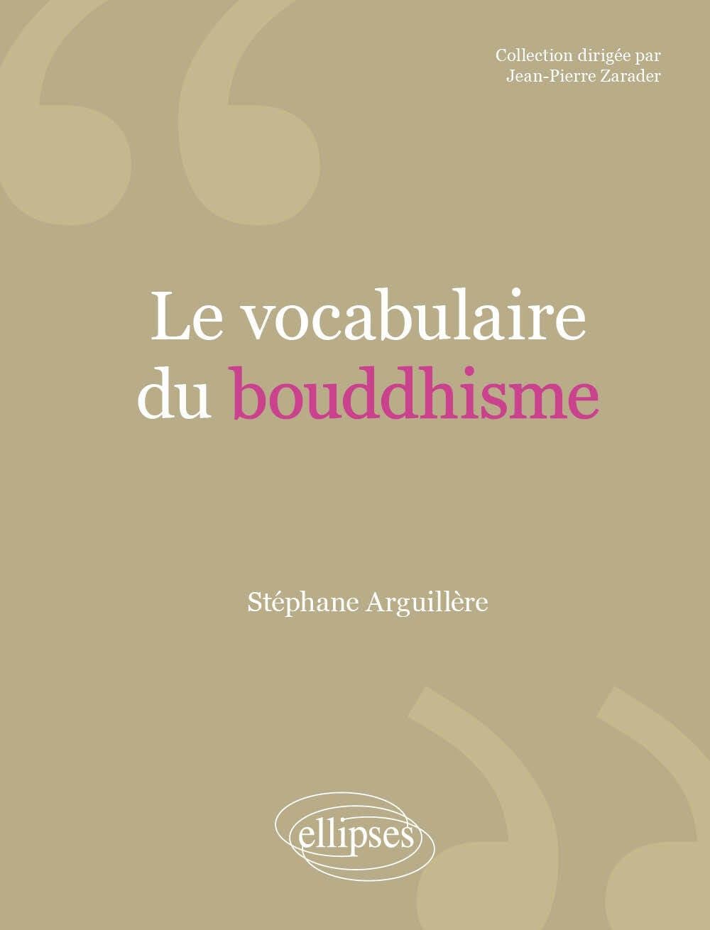 Le vocabulaire du bouddhisme (Vocabulaire de) Religion & Esotericism
