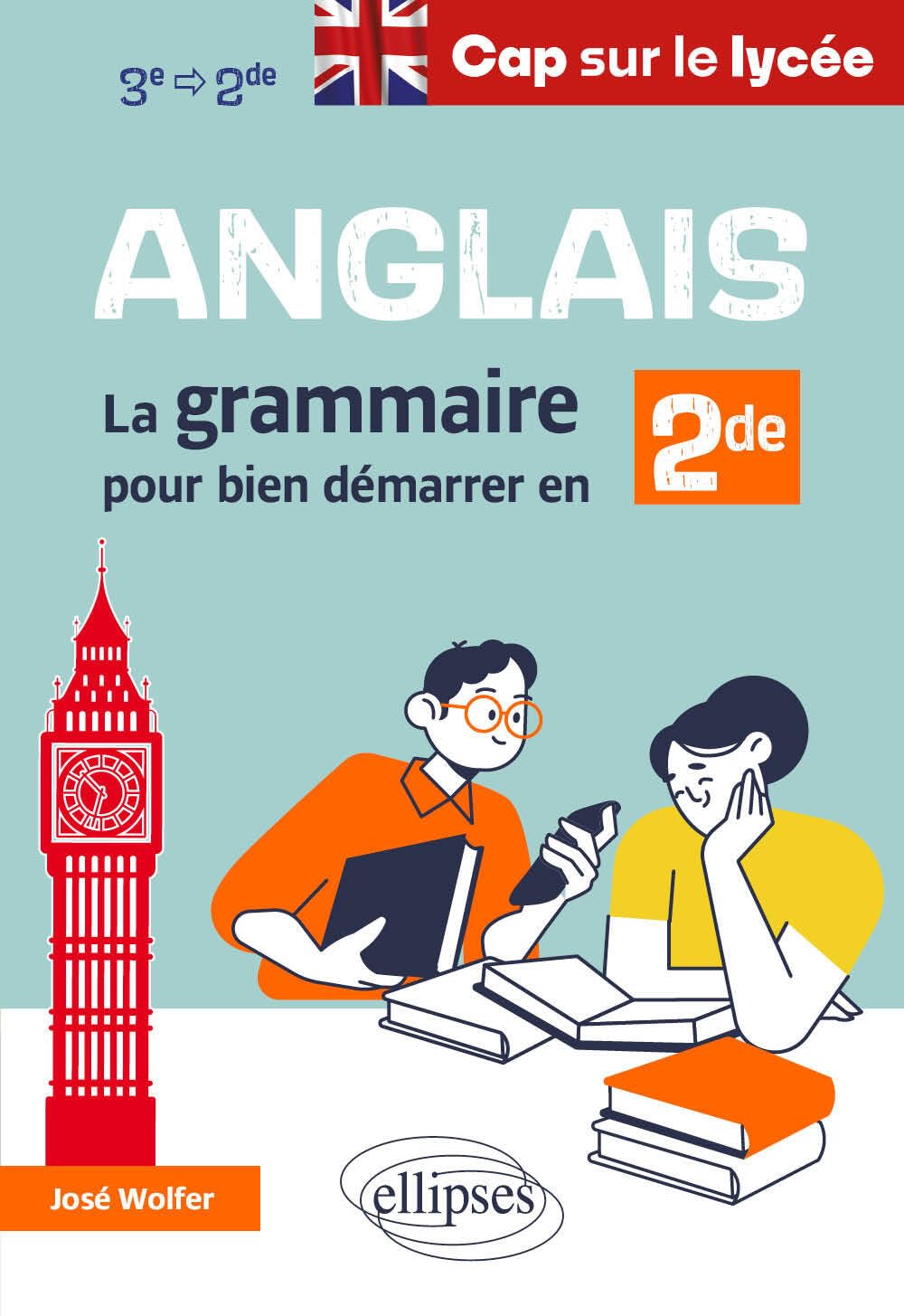 Anglais: La grammaire pour bien démarrer en seconde book