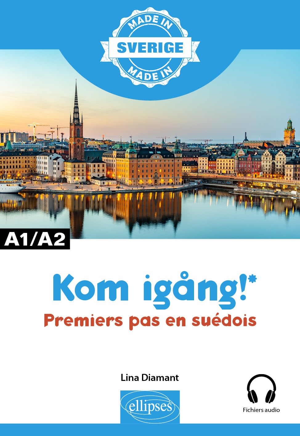 Kom igang! A1-A2: Premiers pas en suédois book