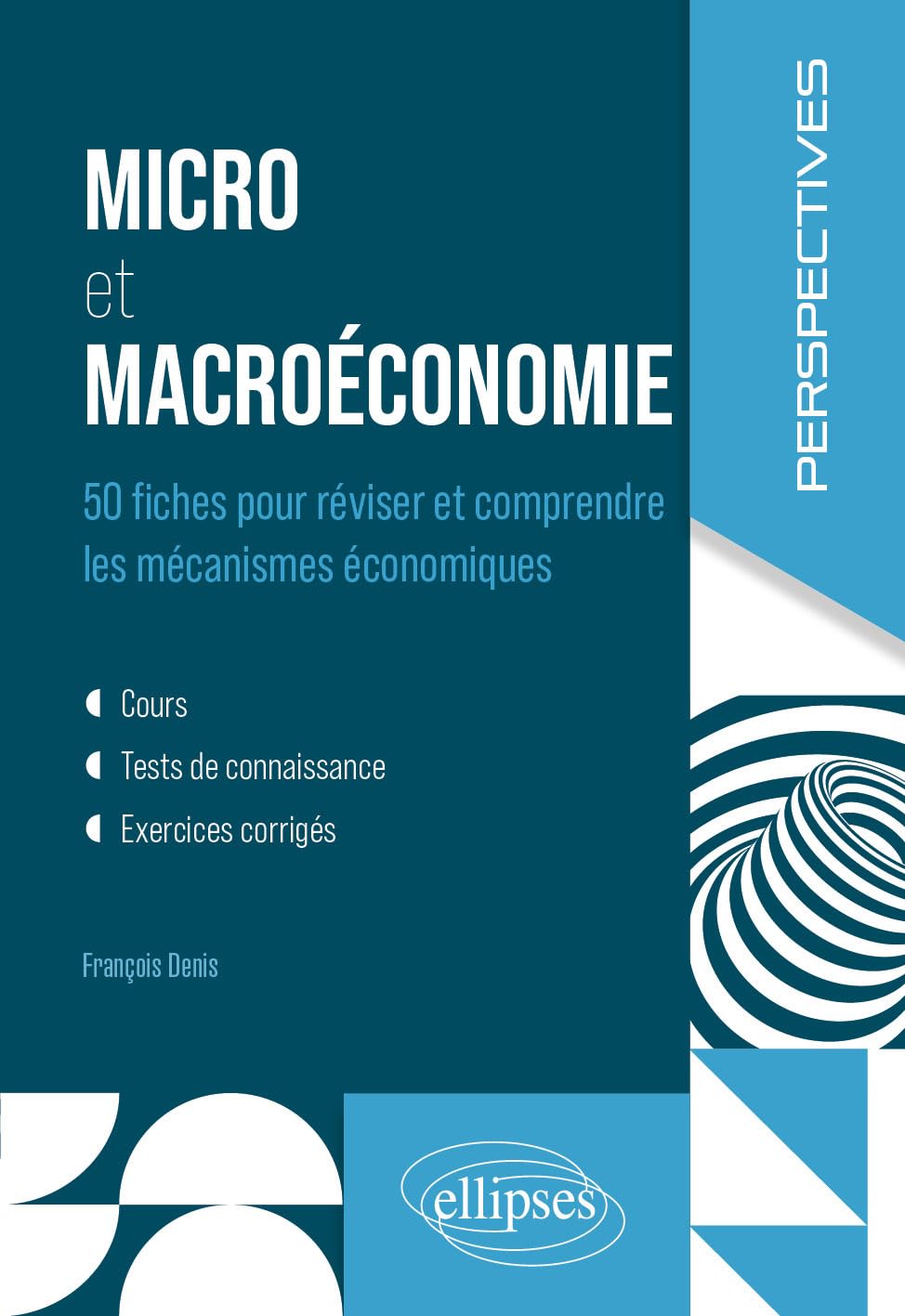 Micro et macroéconomie: 50 fiches pour réviser et comprendre les mécanismes économiques book