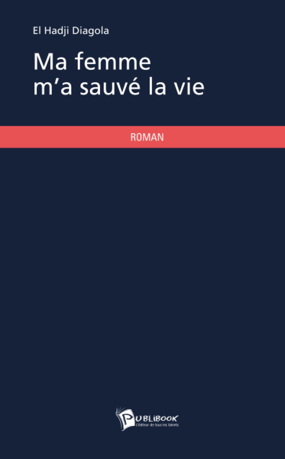 Ma femme m'a sauvé la vie book