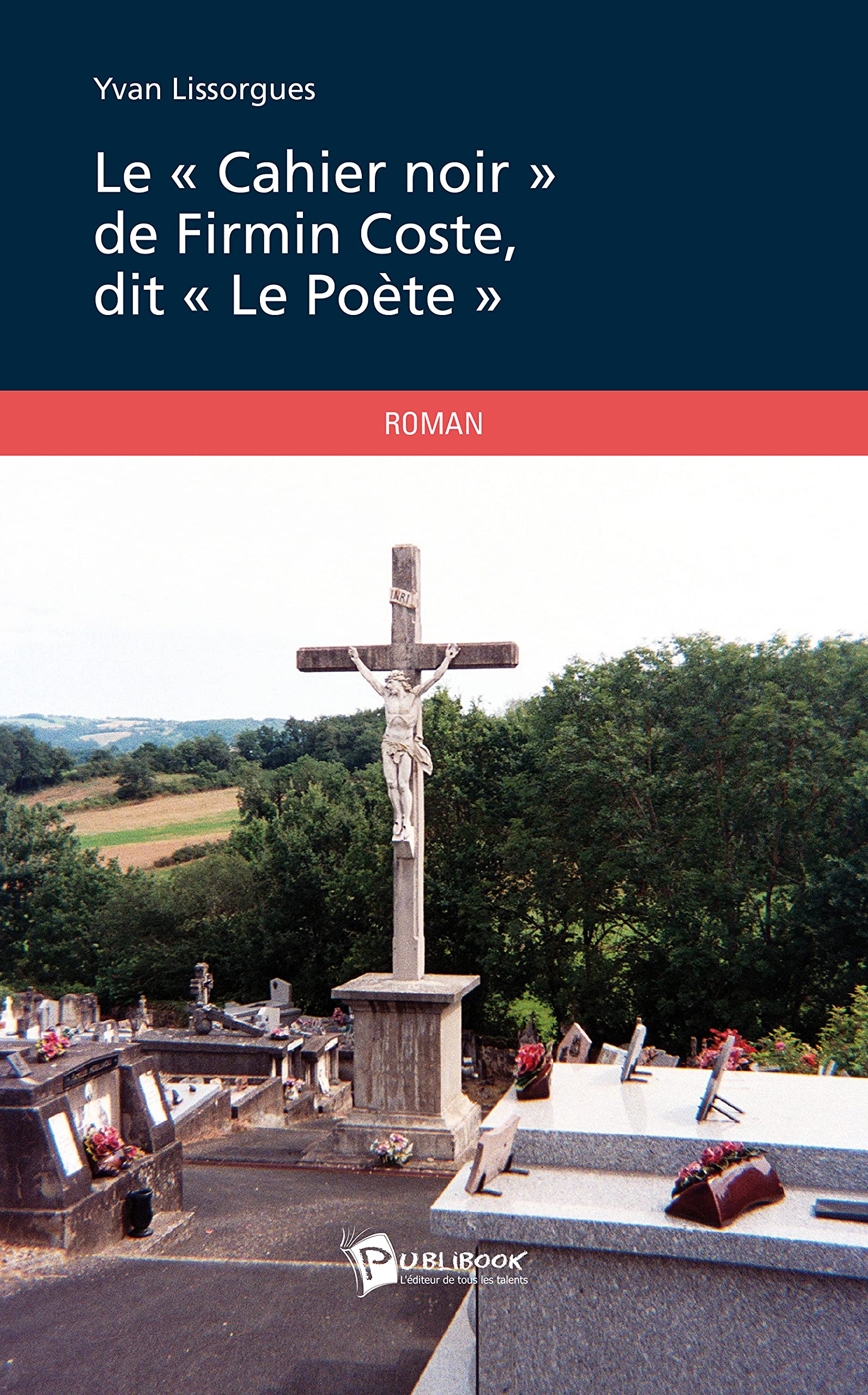 Le « Cahier noir » de Firmin Coste, dit « Le Poète » book