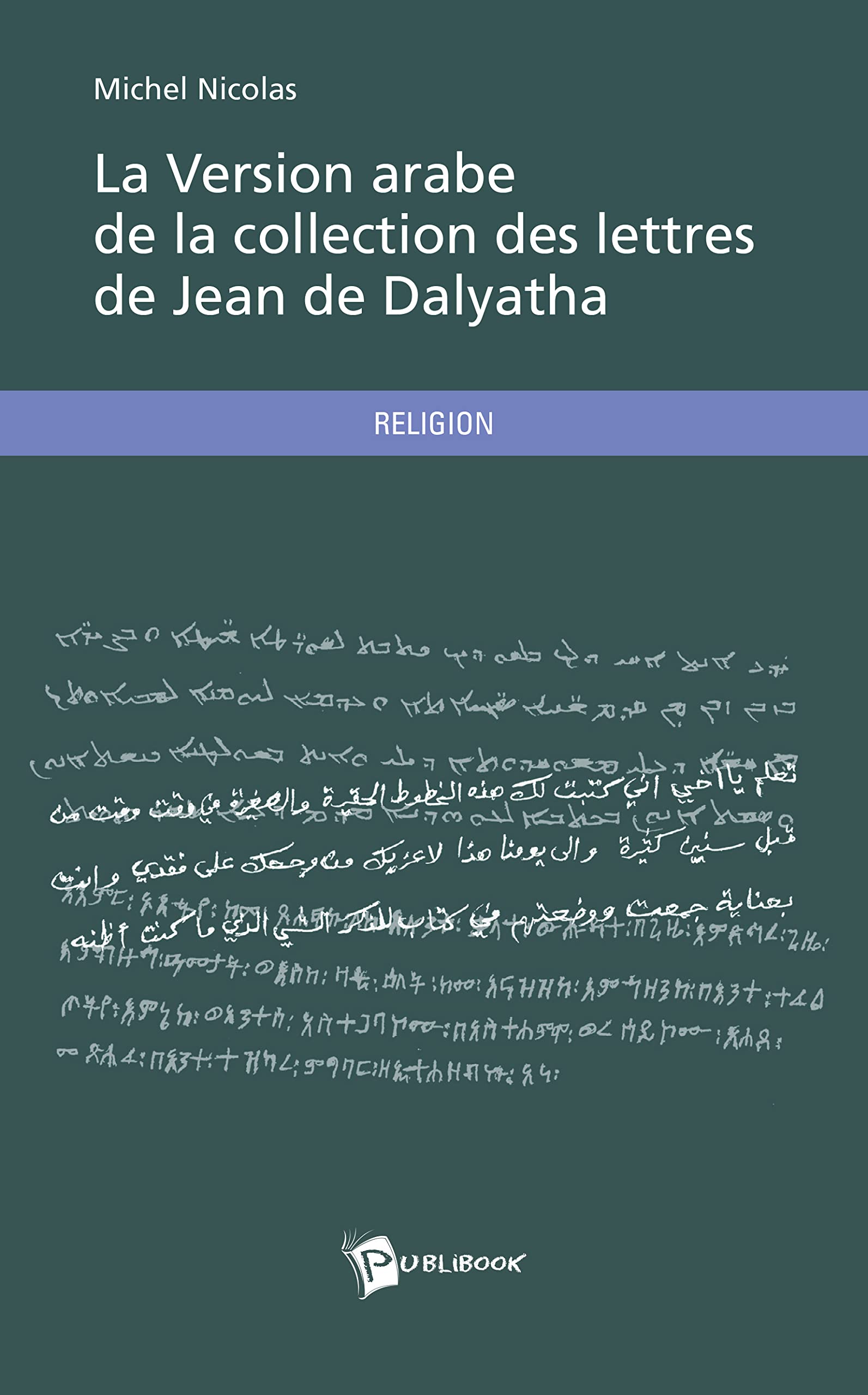 La Version arabe de la collection des lettres de Jean de Dalyatha book