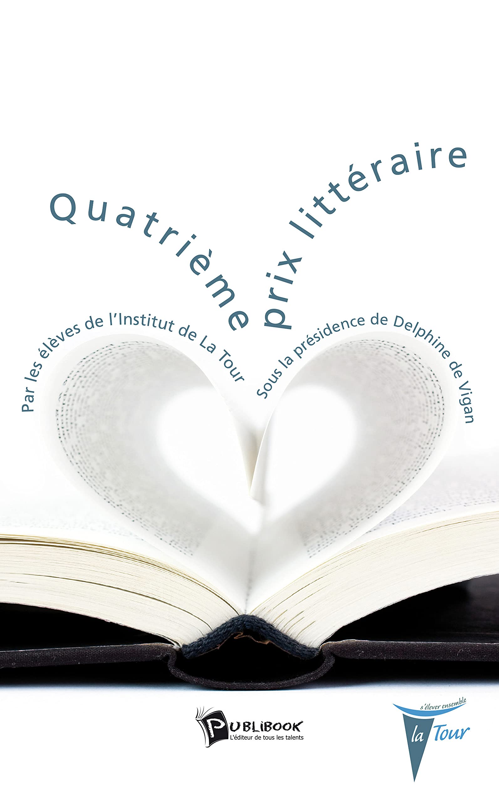 Quatrième prix littéraire de l'Institut de La Tour Books
