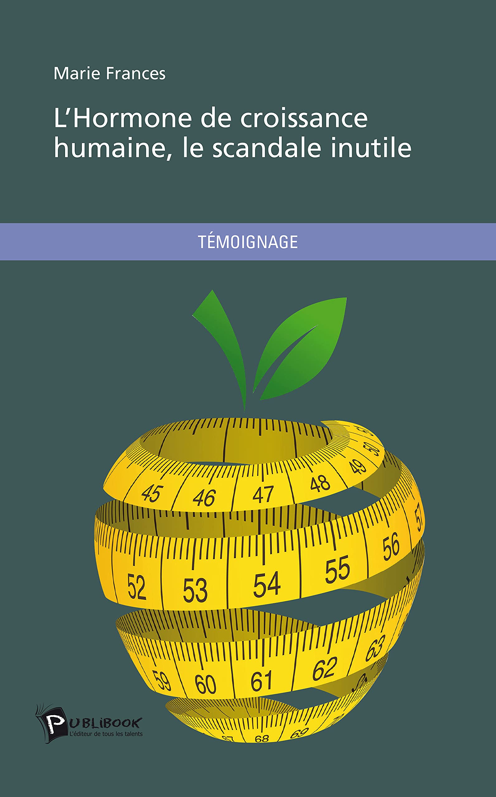 L'Hormone de croissance humaine, le scandale inutile book